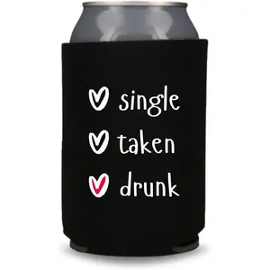 Funny Valentine's Can Cooler, Sing, Taken, Drunk Coolies, Gag and Girlfriends Gift, Heart's Day Beer Cooler
