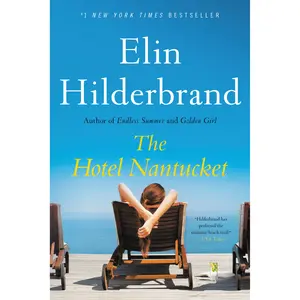 The Hotel Nantucket by Elin Hilderbrand [Paperback Book]