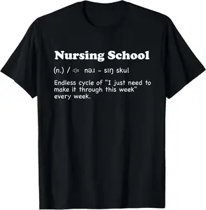 100% Cotton Nursing school - fun definition, funny future nurse gift T-Shirt