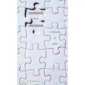 USED-Nothing from Nothing by Nosirrah, N. (Paperback)