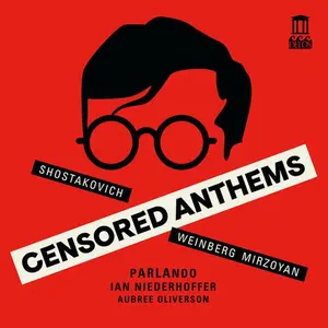 Censored Anthems - Shostakovich / Weinberg / Oliverson - CD