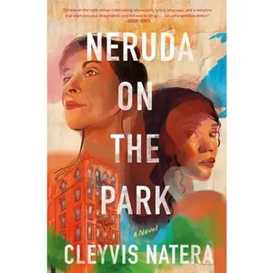 USED-Neruda on the Park by Natera, Cleyvis (Hardcover)