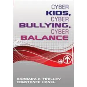 USED-Cyber Kids, Cyber Bullying, Cyber Balance by Trolley, Barbara C. (Paperback)