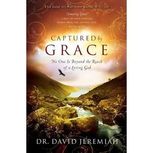 USED-Captured By Grace by David Jeremiah (August 09,2010) by David Jeremiah (Paperback)