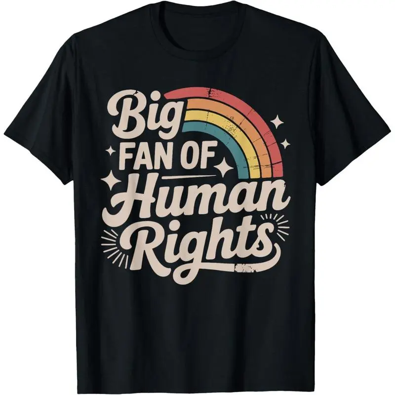 Big Fan of Human Rights - Retro Rainbow T-Shirt for Men Women Tshirts,Casual Summer T-Shirt with Crew Neck,viral graphic tees