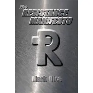 USED-The Resistance Manifesto by Dice, Mark (Paperback)