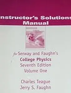 USED-ISM for College Physics, volume 1 (Instructors Solutions Manual): For Serway and Faughns College Physics by Teague, Charles (Paperback)