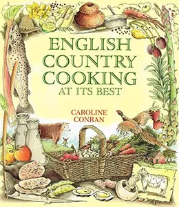 USED-English Country Cooking at Its Best by Caroline Conran (Hardcover)