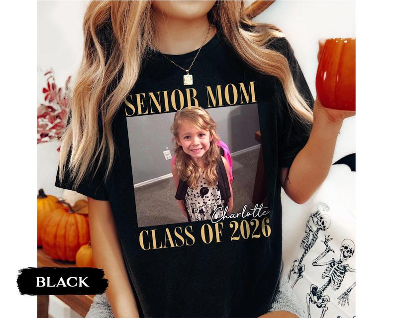 Comfort Colors Senior Mom 2026 Shirt, Custom Photo Class of 2026 Family Shirt, Proud Mom of 2026 Graduate,Custom Senior Mom Graduation Shirt