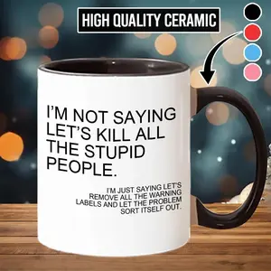 Funny Witty Saying Mug Reusable Ceramic Coffee Cup Sarcastic Humor Drinkware Gift For Friends Coworker Adult Humor Gift Accent Mug Coffee Mug, Sarcastic Humor Drinkware