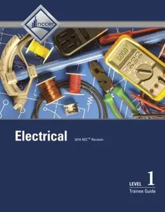 USED-Electrical Level 1 Trainee Guide, Case Bound by Nccer (Hardcover)