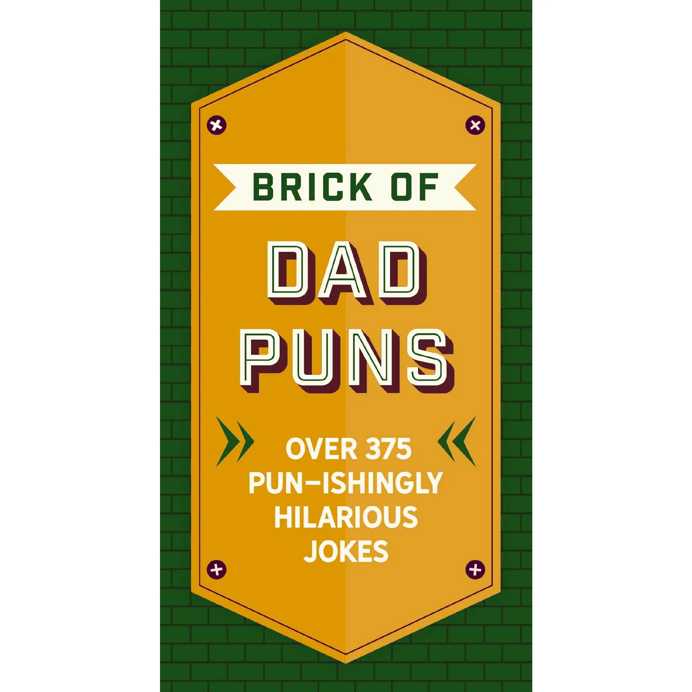 The Brick of Dad Puns: Over 200 Pun-ishingly Hilarious Jokes by Cider Mill Press [Hardback Book]