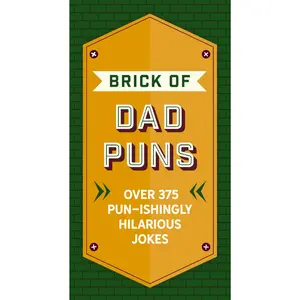 The Brick of Dad Puns: Over 200 Pun-ishingly Hilarious Jokes by Cider Mill Press [Hardback Book]
