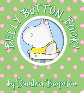 Belly Button Book! -- Sandra Boynton - Board Book