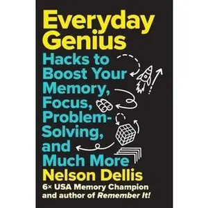 Share to Facebook Share to Pinterest Share to Twitter ISBN: 1419784811  ISBN13: 9781419784811  Everyday Genius: Hacks to Boost Your Memory, Focus, Problem-Solving, and Much More By Nelson Dellis