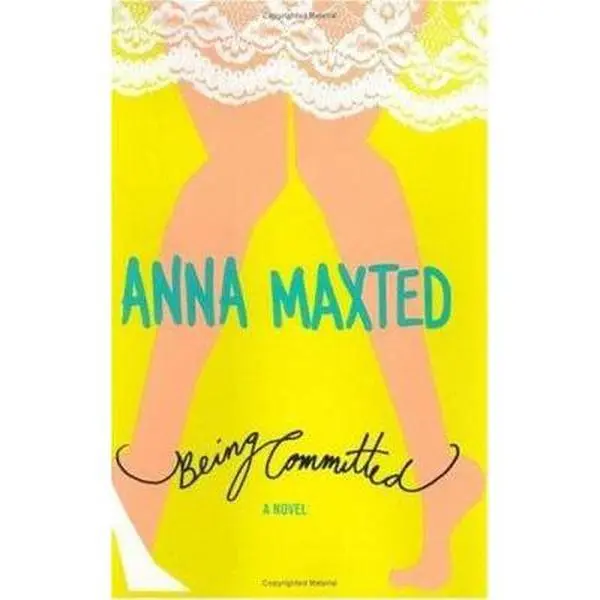 USED Book - Being Committed: A Novel by Anna Maxted (Unknown) - english
