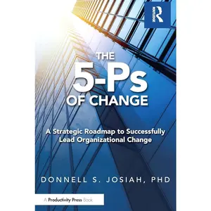 The 5-Ps of Change   1st Edition The 5-Ps