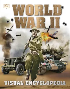 World War II: Visual Encyclopedia -- DK - Hardcover