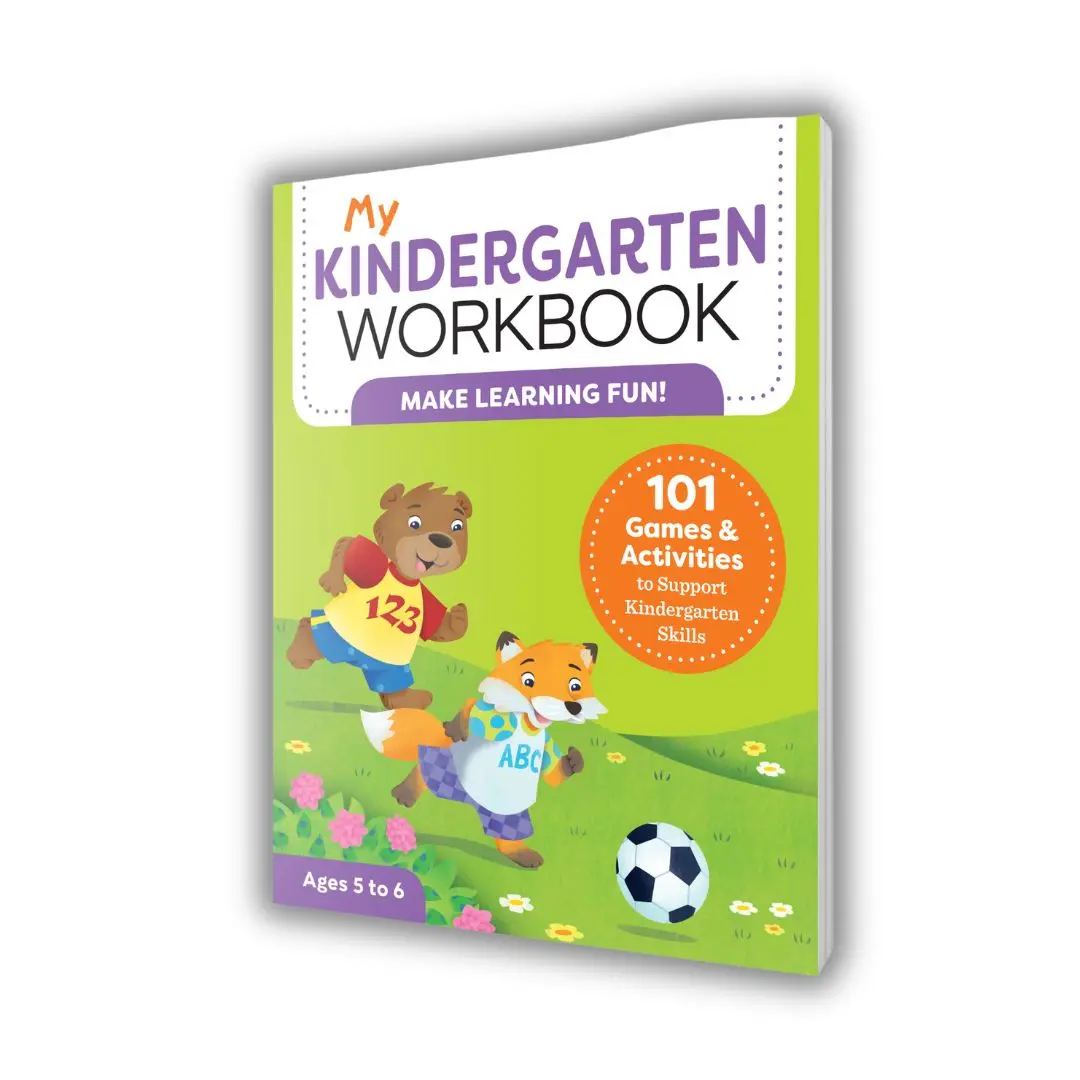 My Kindergarten Workbook: 101 Games and Activities to Support Kindergarten Skills by Brittany Lynch