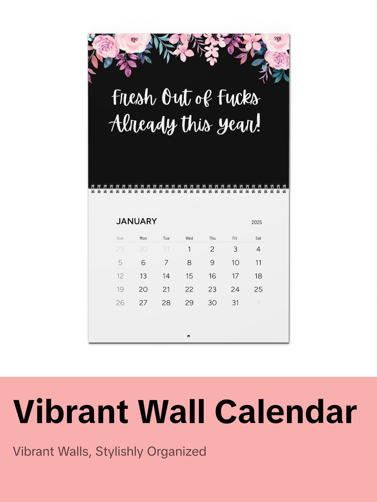 Fuck it 2025 Wall Calendar