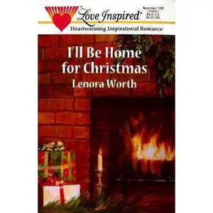 USED-I'll be Home for Christmas (Love Inspired #44) by Lenora Worth (Unknown)