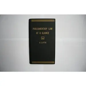 USED Book - Parliamentary Law at a Glance, Based on Robert's Rules of Order Revised by E.C. Utter (Hardcover) - english