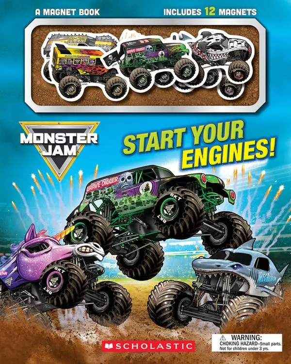 Monster Jam: Start Your Engines! a Magnet Book -- Scholastic - Paperback
