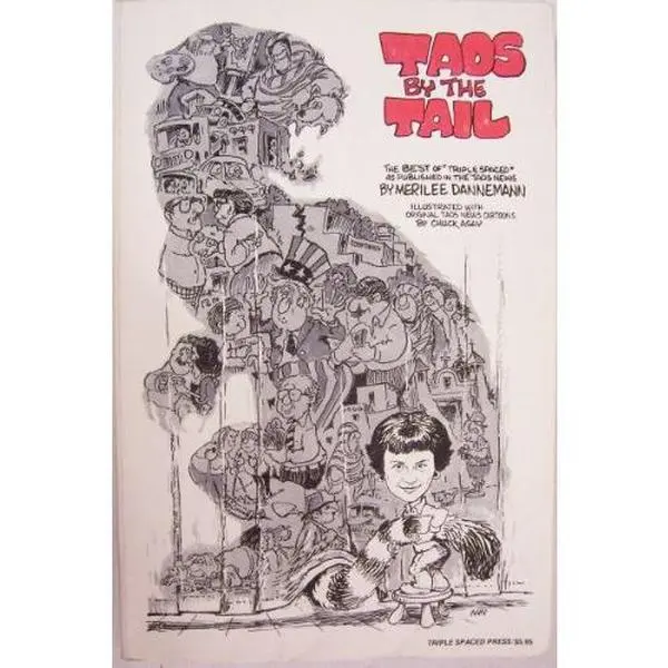 USED-Taos by the tail: The best of Triple spaced, as published in the Taos news by Merilee Dannemann (Paperback)