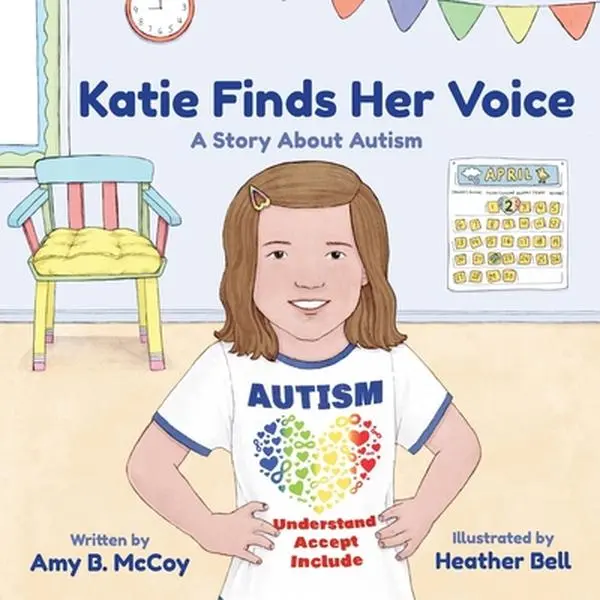 Katie Finds Her Voice: A Story about Autism -- Amy McCoy - Paperback