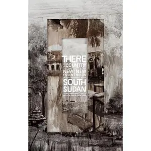USED-There Is a Country: New Fiction from the New Nation of South Sudan (Paperback)