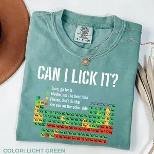 Comfort Colors Can I Lick It Shirt, Periodic Table Shirt, Funny Chemistry Shirt, Elements Table Funny Shirt, Science Shirt, Scientist Gift