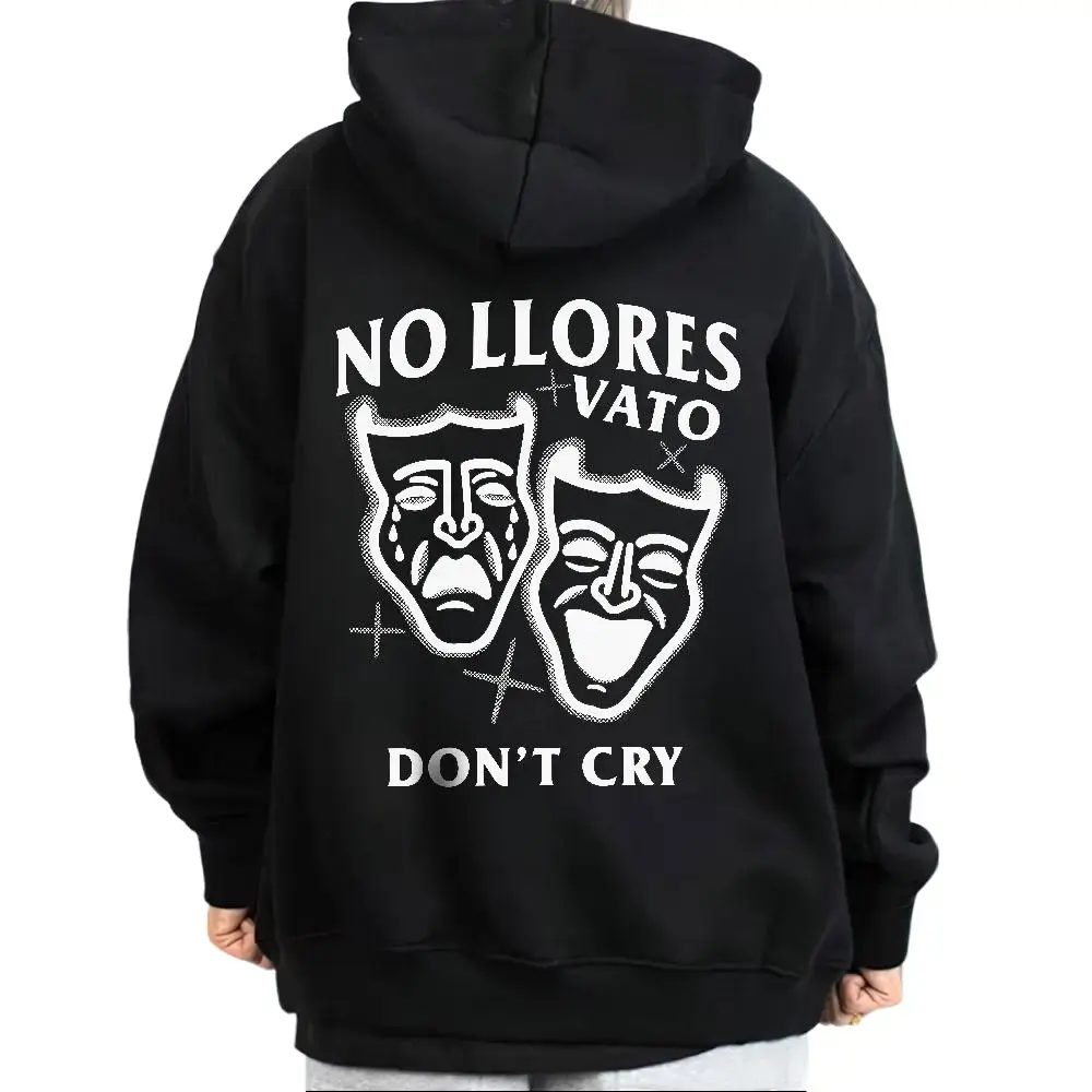 No Llores Vato Don’t Cry Vatos Locos Graphic Hoodie Sweatshirt T-Shirt, Chicano Streetwear, Vintage Cholo Clothes, Classic Mexican Style