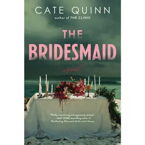 USED-The Bridesmaid by Quinn, Cate (Paperback)