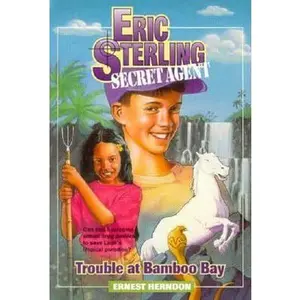 USED-Trouble at Bamboo Bay (Eric Sterling, Secret Agent) by Ernest Herndon (Paperback)