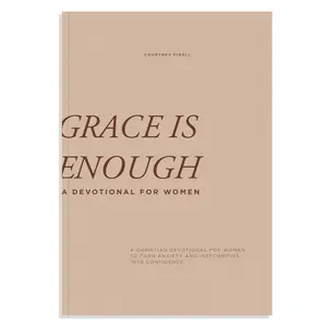 USED-Grace Is Enough: A 30-Day Christian Devotional to Help Women Turn Anxiety and Insecurity Into Confidence by Fidell, Courtney (Paperback)