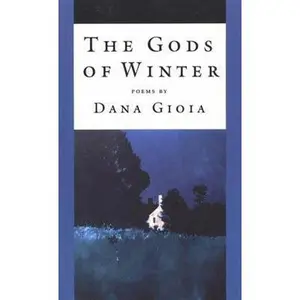 USED-The Gods of Winter by Gioia, Dana (Paperback)