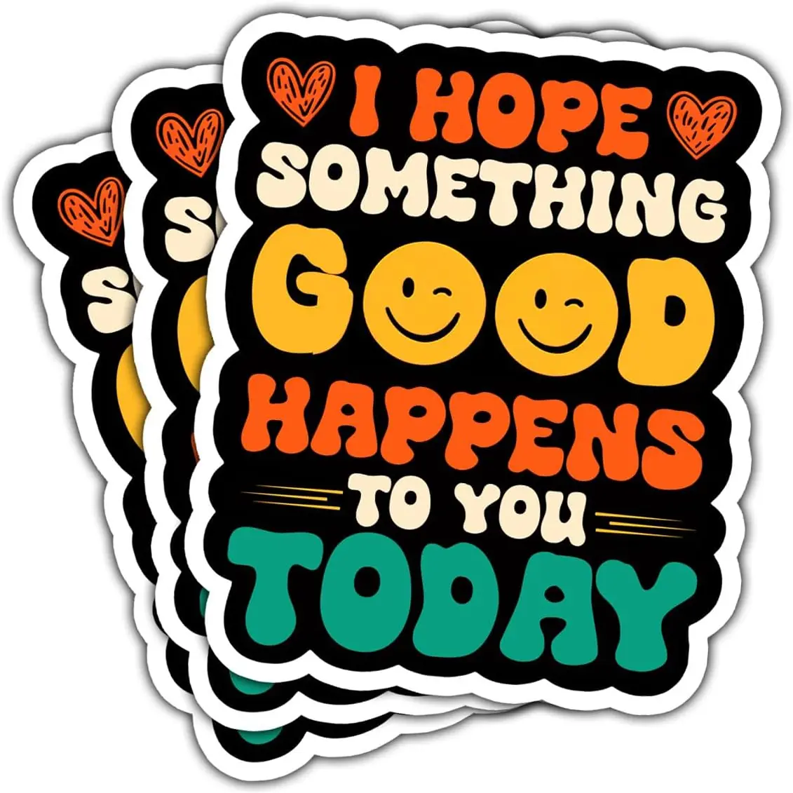 COMBO 3 PCS I Hope Something Good Happens to You Today Sticker, Funny Motivational Vinyl Bumper Stickers for Cars Trucks Laptop Water Bottle Toolbox