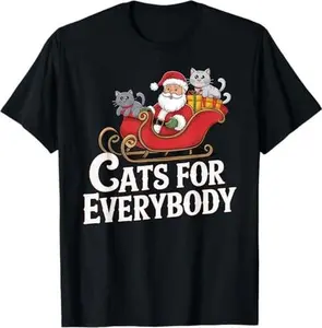 Cats for Everybody Christmas Shirt Funny Xmas Women Santa T-Shirt
