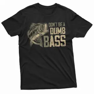 Men's Fishing Joke Shirt Don't Be A Dumb Bass Shirt Fishing Gifts Father's Day Fishing Tee Fisherman Gifts Fishing Lover Tee Gift For Men-  Unisex S-3XL - Menswear & Womenswear - Streetwear Tops - Casual Cotton Crewneck Shortsleeve Tshirt graphic