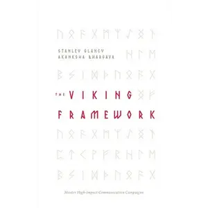 The VIKING Framework: Master High-Impact Communication Campaigns - Paperback