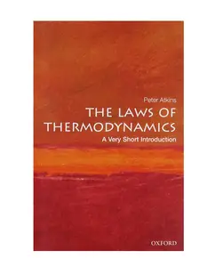 The Laws of Thermodynamics: A Very Short Introduction 1st Edition - the first law of thermodynamics