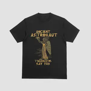 Ancient Astronaut Thorists Say Yes T-Shirt | Egyptian Alien Myth Tee