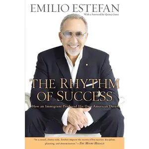 USED-The Rhythm of Success: How an Immigrant Produced His Own American Dream by Estefan, Emilio (Paperback)