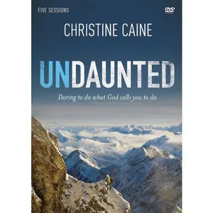 Undaunted Video Study: Daring to Do What God Calls You to Do