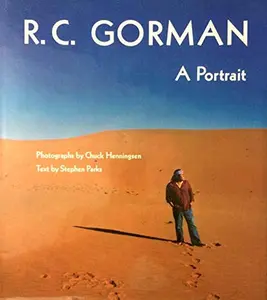 USED-R.C.Gorman, a Portrait by [Gorman, R. C.] Henningsen, Chuck (Hardcover)