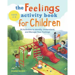 The Feelings Activity Book for Children: 50 Activities to Identify, Understand, and Manage Your Feelings Paperback – June 8, 2021