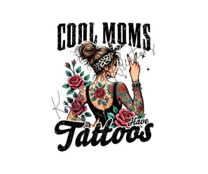 Cool Moms Have Tattoos • T-shirt Tee Shirt Comfortable Unisex Top Sublimation Casual Graphic Cute Shirts Tattoo Tatted Mom Mama Mommy