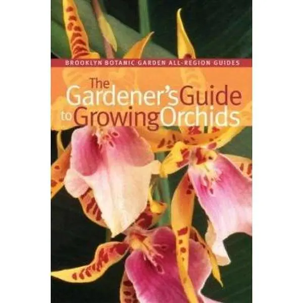 USED-The Gardener's Guide to Growing Orchids (Brooklyn Botanic Garden All-Region Guide) (Paperback)