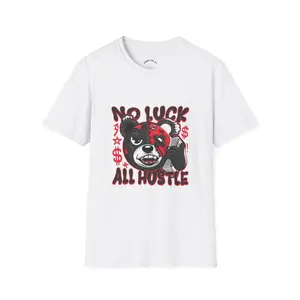 No Luck All Hustle T-Shirt designed by drippy jo