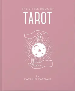 USED-The Little Book of Tarot: An Introduction to Everything You Need to Enhance Your Life Using the Tarot by Katalin Patnaik (Hardcover)